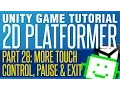 More Touch Screen Controls Pausing Level Exits - Unity 2D Platformer Tutorial