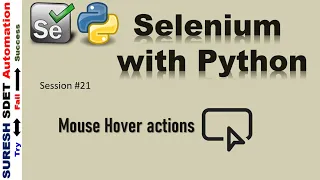 Selenium with Python How to perform Mouse Actions Mouer Hover over actions