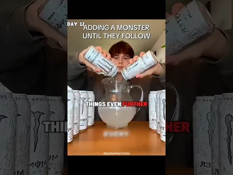 He’s drinking monster everyday until they follow 😂😭