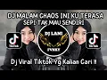 Download Lagu DJ MALAM CHAOS INI KU TERASA SEPI TAK MAU SENDIRI | GARAM DAN MADU VIRAL TIKTOK TERBARU 2024 !!!
