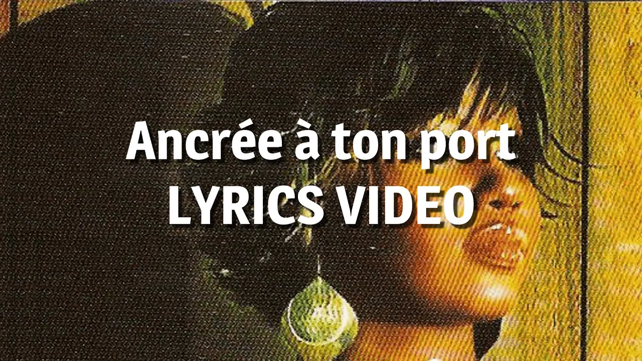 Fanny J - Ancrée à ton port (Lyrics video)