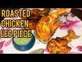 Download Lagu R0ASTED CHICKEN LEG PIECE RECIPE | Roasted Chicken | Chicken Leg piece