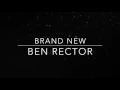 Ben Rector • Brand New • Lyrics