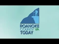 Roanoke County Today Promotional