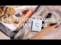 How to Simple Steps to Access and Listen to Audible books Using Your Kindle
