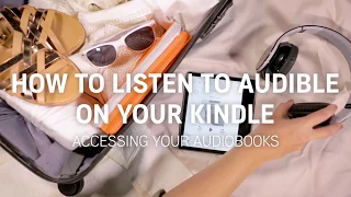 How to Simple Steps to Access and Listen to Audible books Using Your Kindle