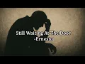 Download Lagu Still Waiting At The Door - Ernesto (Official Audio)