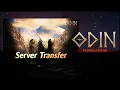 Lagu Server Transfer Discussion!! [ODIN: VALHALLA RISING]