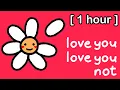 Lagu [1 HOUR] little purr man - love you, love you not