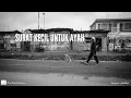 Download Lagu Musikalisasi Puisi : Surat Kecil Untuk Ayah - Haerul Setiawan