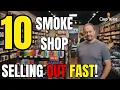 These 10 Items Are Selling Out FAST in Smoke Shops