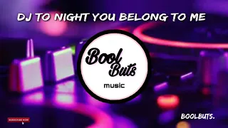 Download Dj To Night You Belong To Me🔊🎶Christina Perri Remix DJ Full Bass Santuy Enak - BoolButs Music MP3