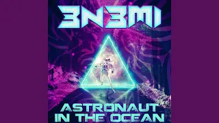 Download Astronaut in the Ocean (Dubstep Mix) MP3