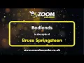Download Lagu Bruce Springsteen - Badlands - Karaoke Version from Zoom Karaoke