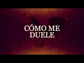 Valentín Elizalde - Cómo Me Duele (Lyric Video)