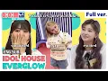 (ENG) [IDOLHOUSE] EP.09 EVERGLOW Full Ver I 아이돌집 I 에버글로우