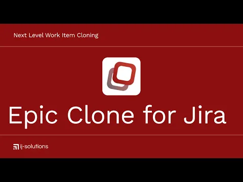 watch Epic Clone: Bulk Clone Project Issues for Jira video