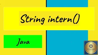 String intern method in Java intern method in Java intern method in string Java tutorial