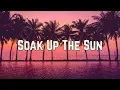 Lagu Sheryl Crow - Soak Up The Sun (Lyrics)