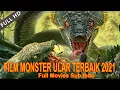 Lagu film monster ular terbaik 2021 subtitle indonesia full movie sub indo
