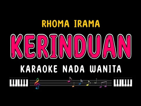 Download MP3 KERINDUAN - Karaoke Nada Wanita [ RHOMA IRAMA ]