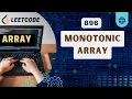 Monotonic Array Leetcode 896 Daily Challenge