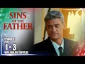 Download Lagu Sins Of The Father | Episode 51 (1/3) | September 1, 2025 (with English Subs)