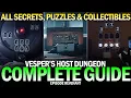 Complete Vesper s Host Dungeon Secrets Guide - All Messages Collectibles Puzzles Destiny 2