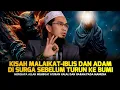Download Lagu Dibalik Kisah Penciptaan Adam Setelah 2000 Tahun Bangsa Jin Hidup Di Bumi🛑 Ustad Adi Hidayat