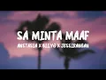 Sa Minta Maaf - Anstasia X Bii.YG X Jessirangan (LIRIK VIDEO)