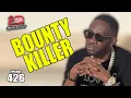 Download Lagu Bounty Killer Unfiltered: Vybz Kartel, Busy Signal, Sizzla, Bass Odyssey, The Alliance, Beenie Man