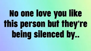 💌 No one love you like this person but they're being silenced by..