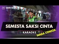 Download Lagu SEMESTA SAKSI CINTA (SSC) KARAOKE NADA COWOK PRIA