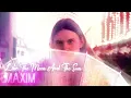 MAXIM - Like The Moon And The Sun (Official Audio)