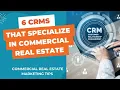 Top 6 Commercial Real Estate CRMs