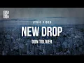 Download Lagu Don Toliver - New Drop | Lyrics