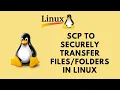 scp command - SCP to Securely Transfer in Linux