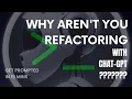 Learning How To Refactor with Chat GPT