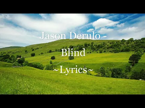 Download MP3 Jason Derulo - Blind ~Lyrics~