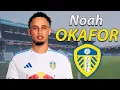 Download Lagu Noah Okafor ● Welcome to Leeds United 2025 ⚪🇨🇭 Best Goals, Skills \u0026 Assists