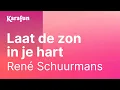Download Lagu Karaoke Laat de zon in je hart - René Schuurmans