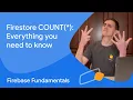 Firestore COUNT Everything you need to know