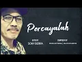 Download Lagu Sony Berra - Percayalah (Lyric Video)