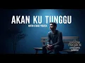 Download Lagu Lagu Terbaru 2025: “ AKAN KU TUNGGU ”  – Anton Studio Projeck #laguindonesia #laguoriginal