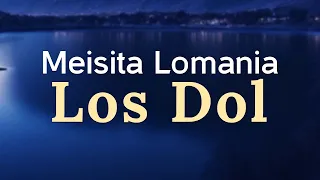 Download Los Dol - Meisita Lomania - Cover Lirik MP3