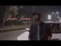 Download Lagu Jane Jana | Kamran Ali | Azad Qalam Records | Official Video