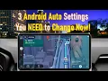 3 Android Auto Settings You NEED to Change Now