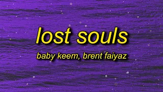 Baby Keem - lost souls (Lyrics) ft. Brent Faiyaz | 16 missed calls (slowed/TikTok Remix)