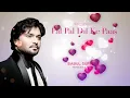 Download Lagu Pal Pal Dil Ke Paas Tum Rehti Ho | Babul Supriyo Shifa Asgarali Subscribe Free Click 🔔
