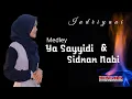 Download Lagu Ya Sayyidi dan Sidnan Nabi Medley || يا سيدي